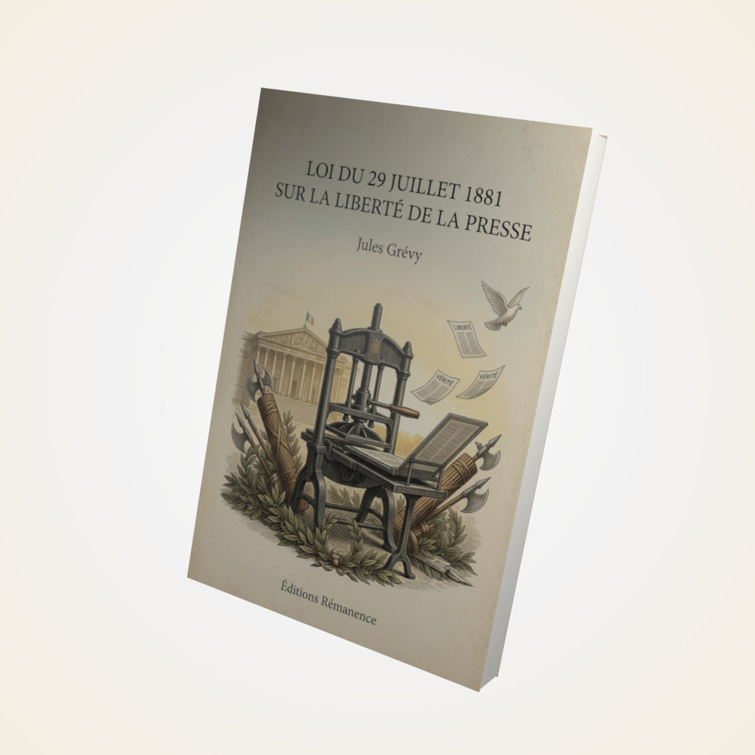Livre Loi du 29 juillet 1881 sur la Liberté de la Presse - Jules Grévy - Couverture 3D