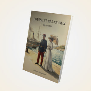 Louise et Barnavaux - Pierre Mille