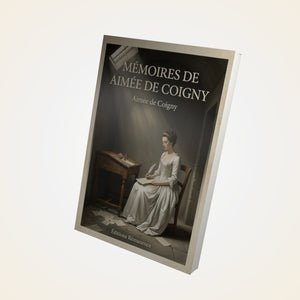 Mémoires de Aimée de Coigny - Aimée de Coigny