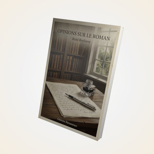 Opinions sur le roman - René Boylesve
