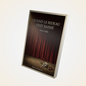 Quand le rideau s'est baissé - Pierre Mille