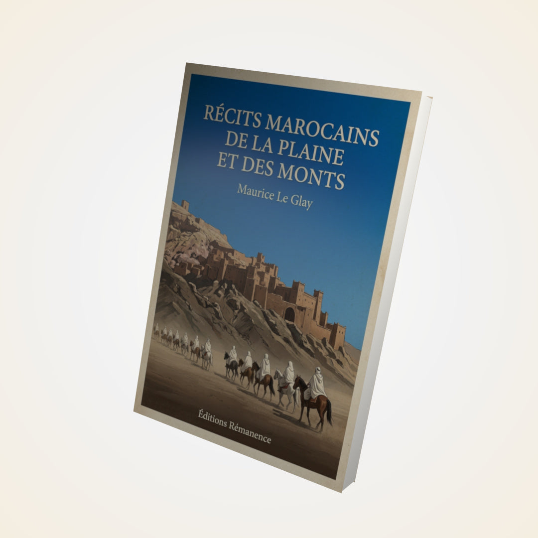 Livre Récits marocains de la plaine et des monts - Maurice Le Glay - Couverture 3D