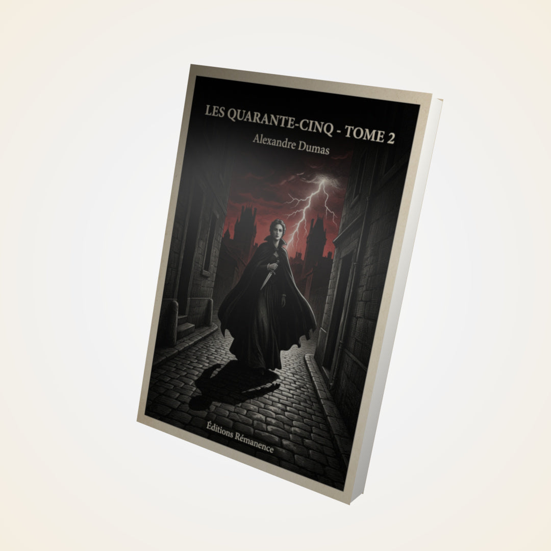 Livre Les quarante-cinq - Tome 2 - Alexandre Dumas - Couverture 3D