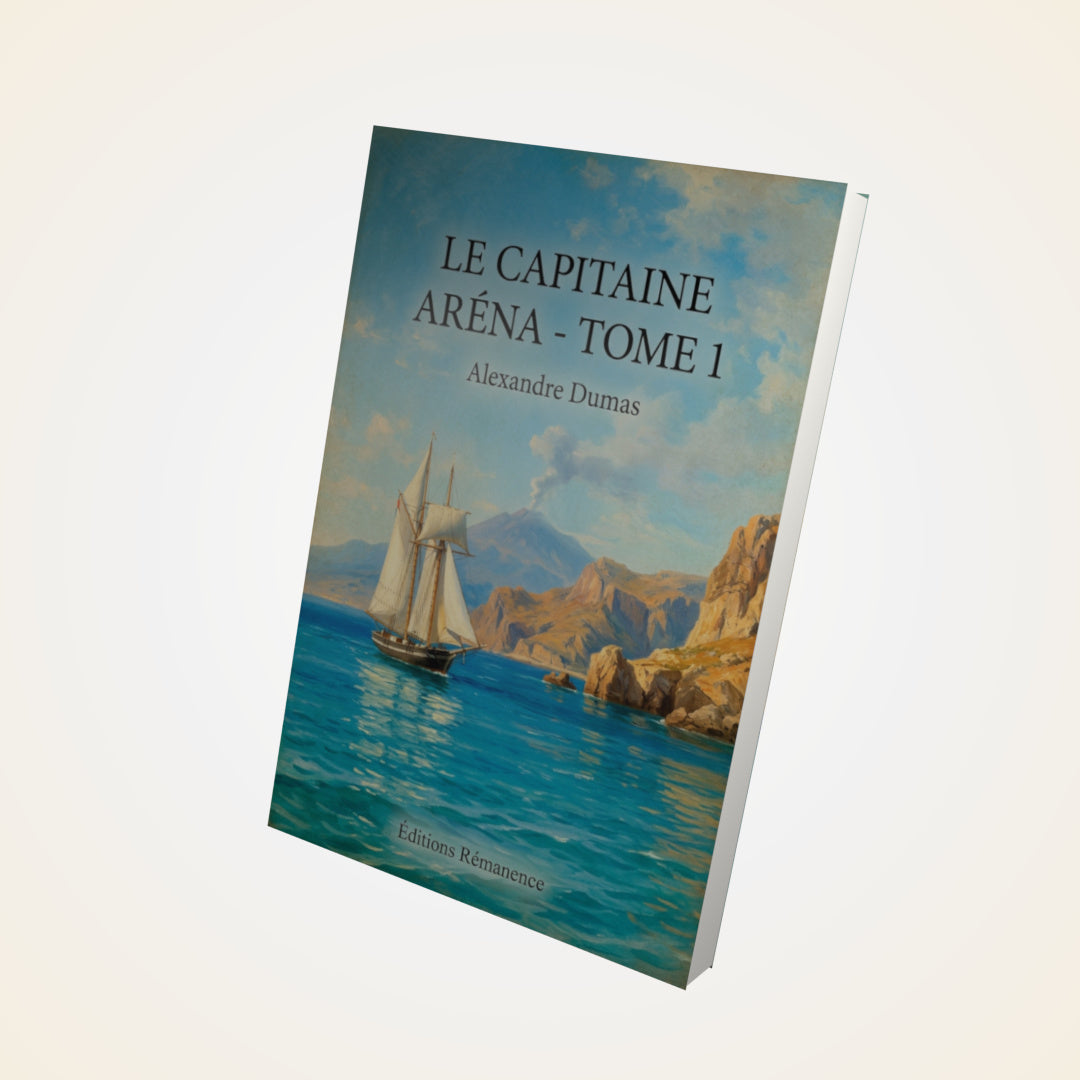 Livre Le Capitaine Aréna - Tome 1 - Alexandre Dumas - Couverture 3D