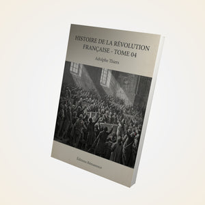 Histoire de la Révolution française - Tome 04 - Adolphe Thiers