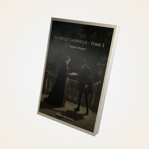 La belle Gabrielle - Tome 3 - Auguste Maquet