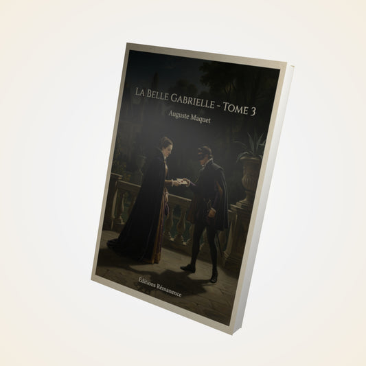Livre La belle Gabrielle - Tome 3 - Auguste Maquet - Couverture 3D