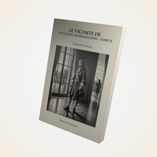 Livre Le vicomte de Bragelonne - Tome II - Alexandre Dumas - Couverture 3D