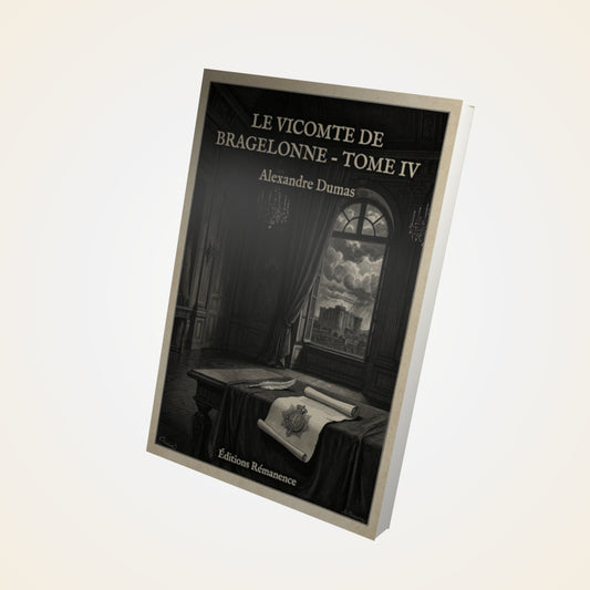 Livre Le vicomte de Bragelonne - Tome IV - Alexandre Dumas - Couverture 3D