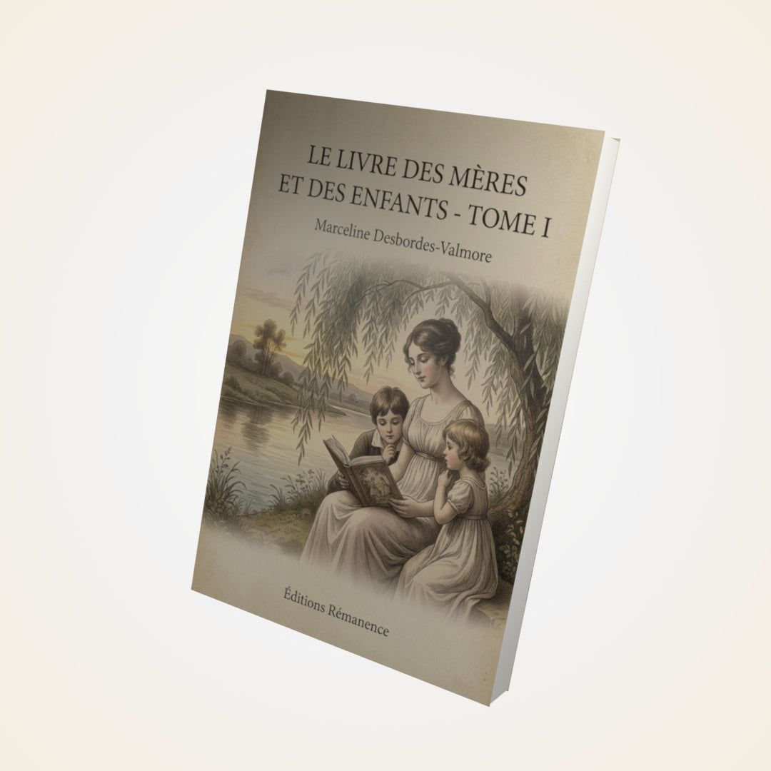 Livre Le Livre des Mères et des Enfants - Tome I - Marceline Desbordes-Valmore - Couverture 3D