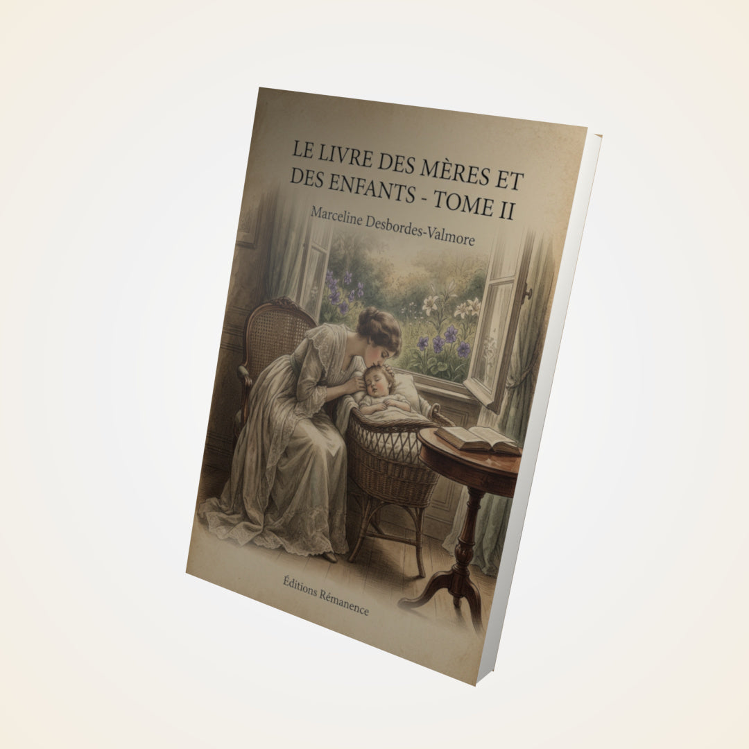 Livre Le Livre des Mères et des Enfants - Tome II - Marceline Desbordes-Valmore - Couverture 3D