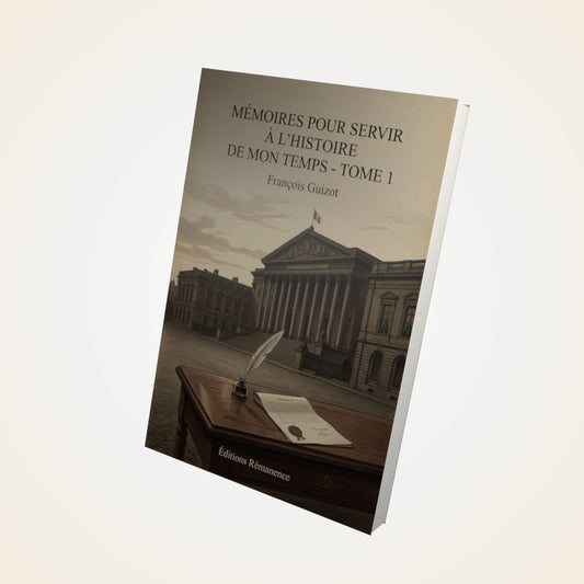 Livre Mémoires pour servir à l'Histoire de mon temps - Tome 1 - François Guizot - Couverture 3D