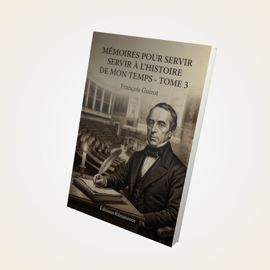 Livre Mémoires pour servir à l'Histoire de mon temps - Tome 3 - François Guizot - Couverture 3D