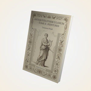 Antiquités d'Herculanum - Tome II : Peintures - Tommaso Piroli