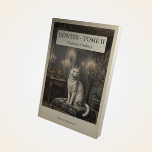Contes - Tome II - Madame d'Aulnoy