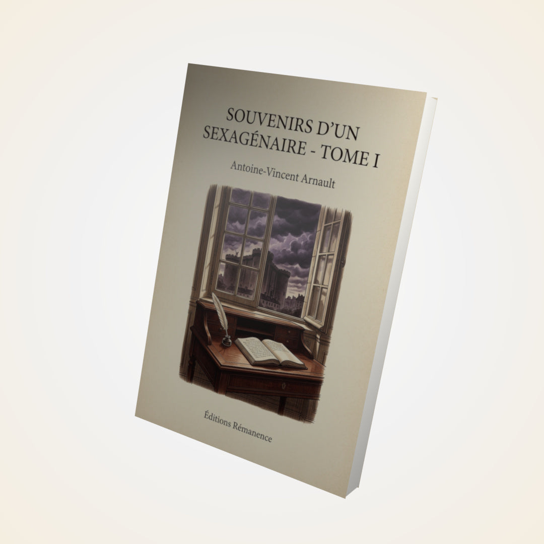 Livre Souvenirs d'un sexagénaire - Tome I - Antoine-Vincent Arnault - Couverture 3D