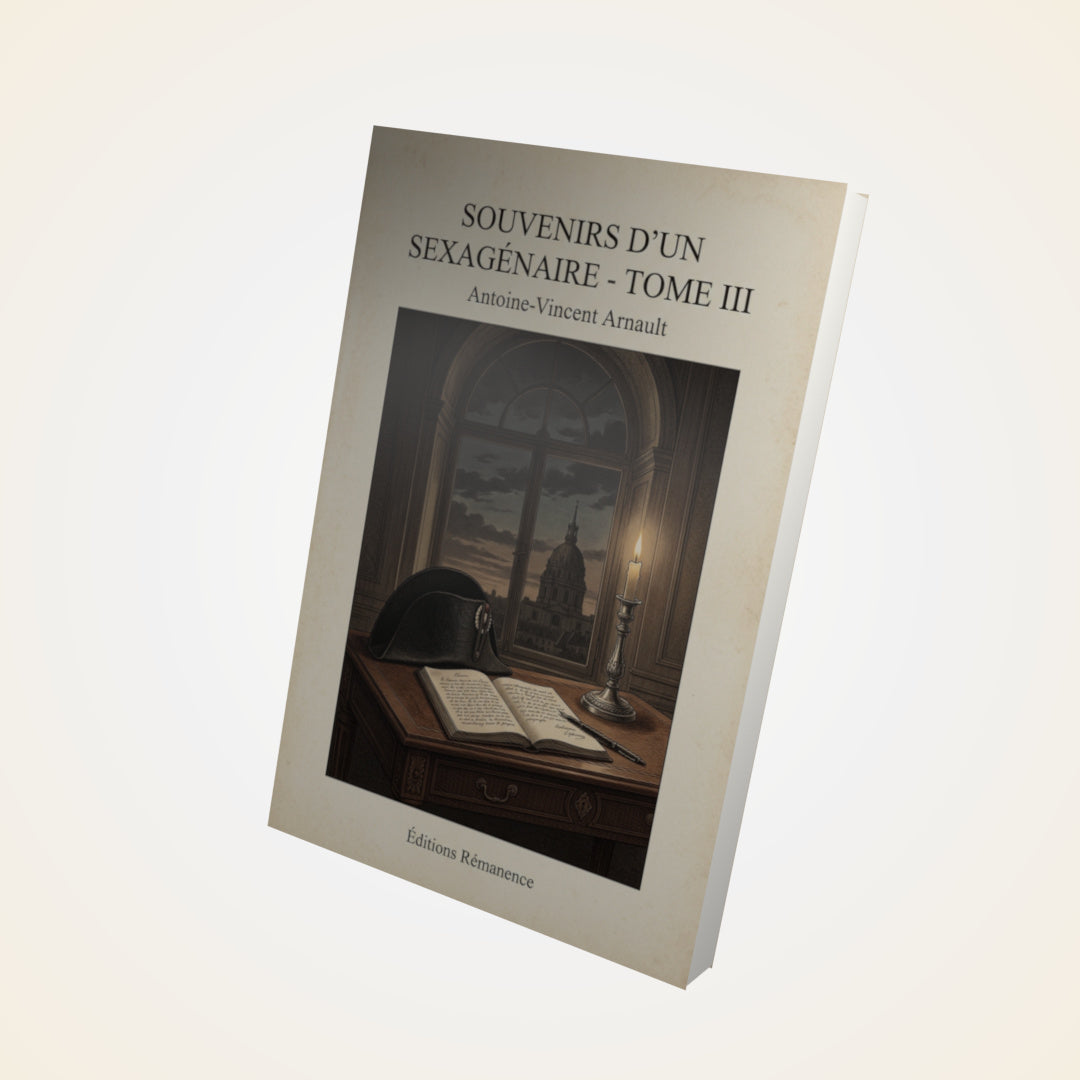 Livre Souvenirs d'un sexagénaire - Tome III - Antoine-Vincent Arnault - Couverture 3D