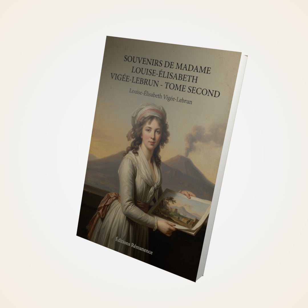 Livre Souvenirs de Madame Louise-Élisabeth Vigée-Lebrun - Tome second - Louise-Élisabeth Vigée-Lebrun - Couverture 3D
