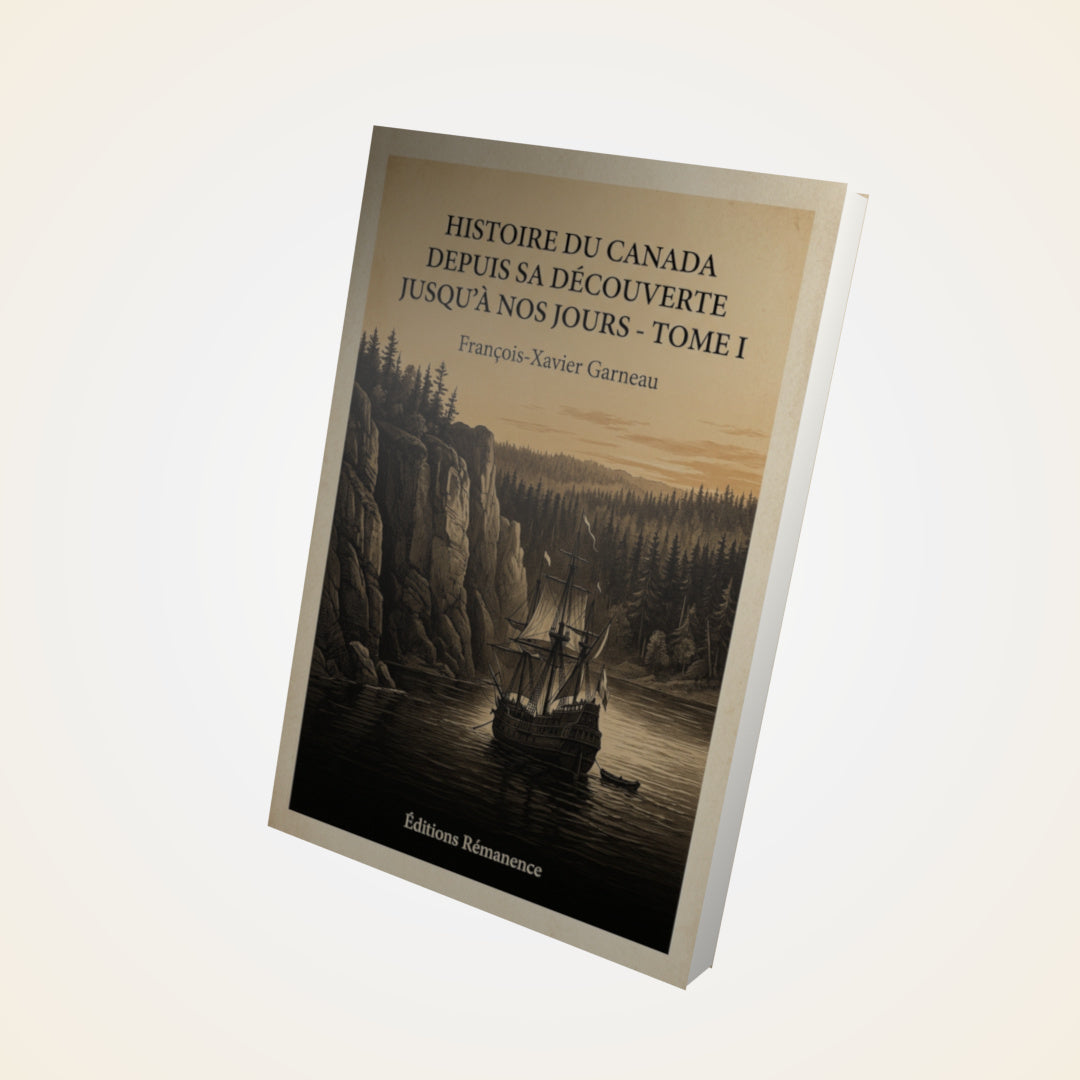 Livre Histoire du Canada depuis sa découverte jusqu'à nos jours - Tome I - François-Xavier Garneau - Couverture 3D