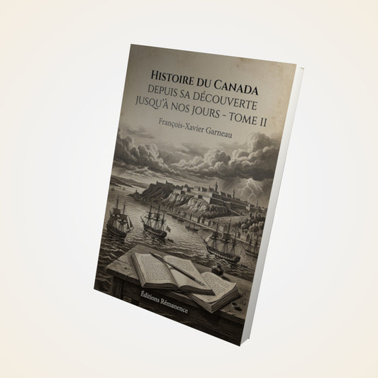 Livre Histoire du Canada depuis sa découverte jusqu'à nos jours - Tome II - François-Xavier Garneau - Couverture 3D