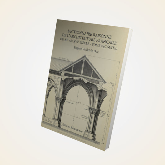 Livre Dictionnaire raisonné de l'architecture française du XIe au XVIe siècle - Tome 4 (C suite) - Eugène Viollet-le-Duc - Couverture 3D