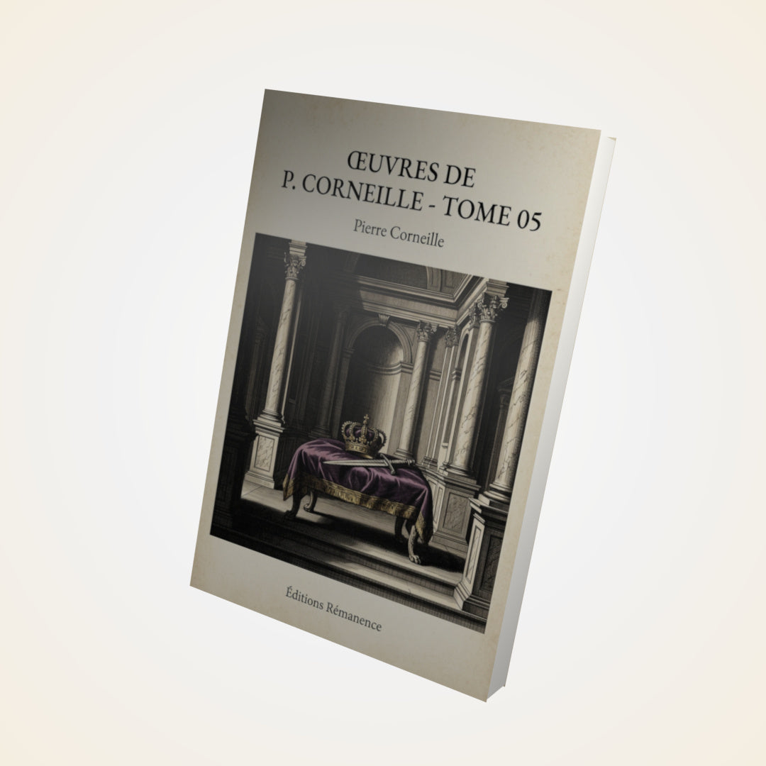 Livre Œuvres de P. Corneille - Tome 05 - Pierre Corneille - Couverture 3D