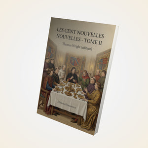 Les Cent Nouvelles Nouvelles - Tome II - Thomas Wright (éditeur)