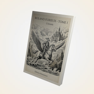 Roland Furieux - Tome 1 - L'Arioste