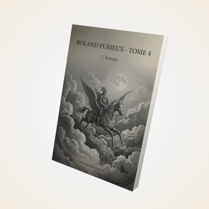 Roland Furieux - Tome 4 - L'Arioste