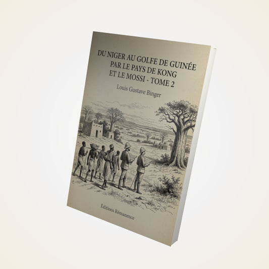 Livre Du Niger au golfe de Guinée par le pays de Kong et le Mossi - Tome 2 - Louis Gustave Binger - Couverture 3D