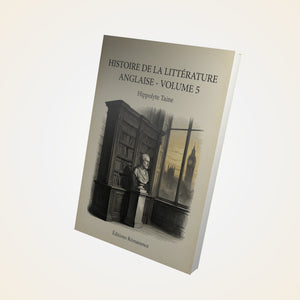 Histoire de la Littérature Anglaise - Volume 5 - Hippolyte Taine