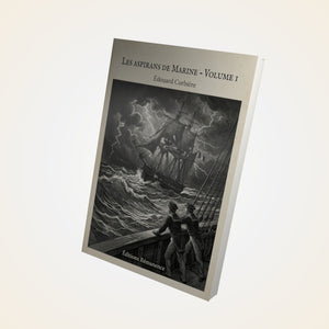 Les Aspirans de marine - Volume 1 - Édouard Corbière