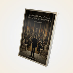 Rabevel, ou le mal des ardents - Volume 2 - Lucien Fabre