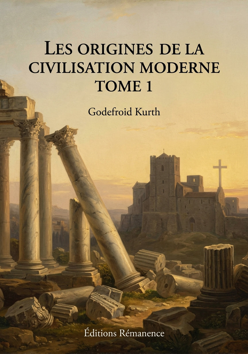 Les origines de la civilisation moderne Tome 1 - Godefroid Kurth (Couverture)