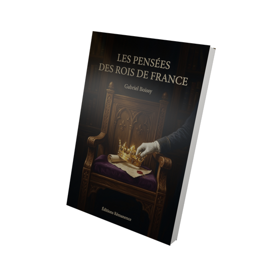 Les Pensées des Rois de France - Gabriel Boissy (Vue 3D)