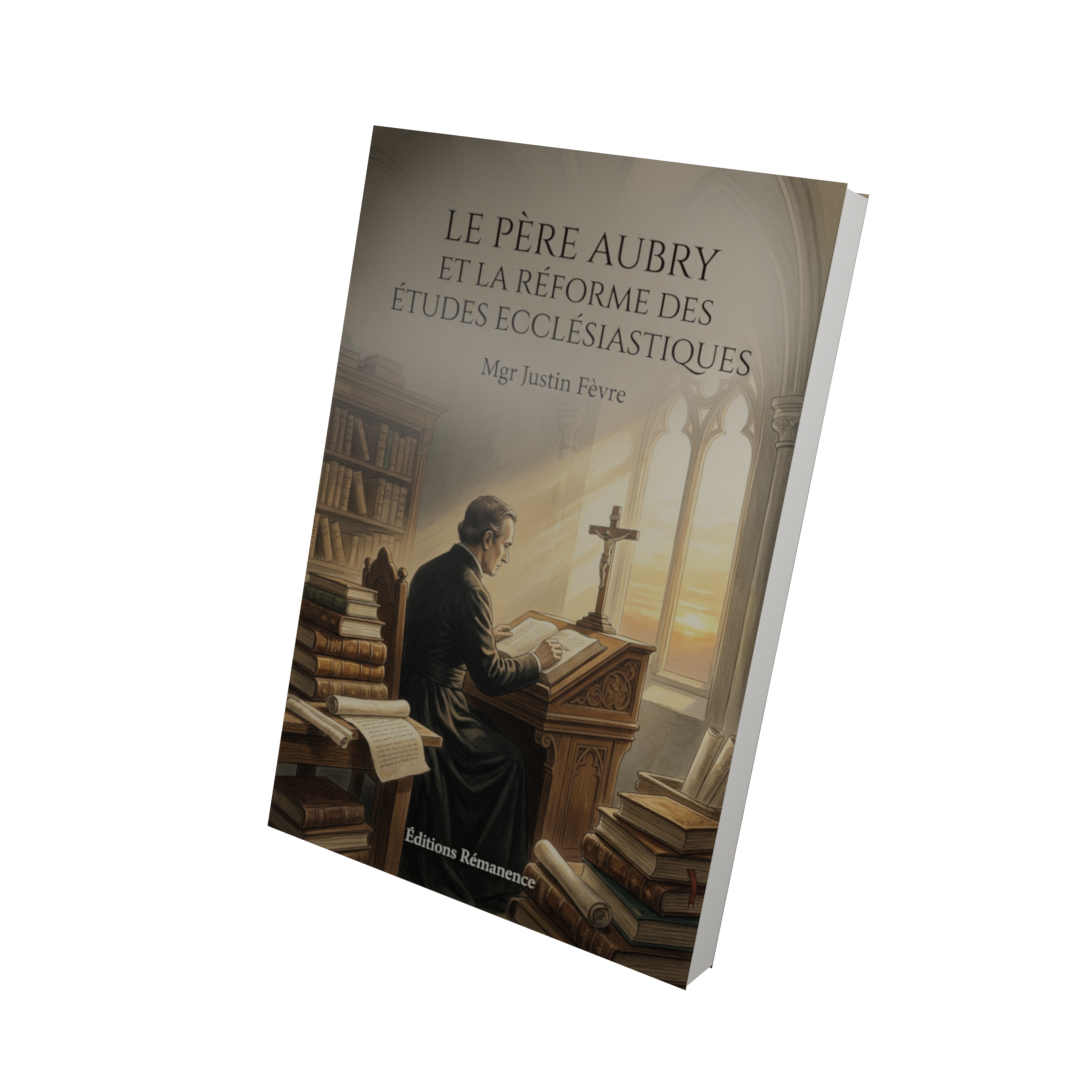 Le père Aubry et la réforme des études ecclésiastiques - Mgr Justin Fèvre (Vue 3D)