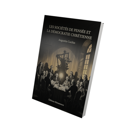 Les sociétés de pensée et la démocratie chrétienne - Augustin Cochin (Vue 3D)