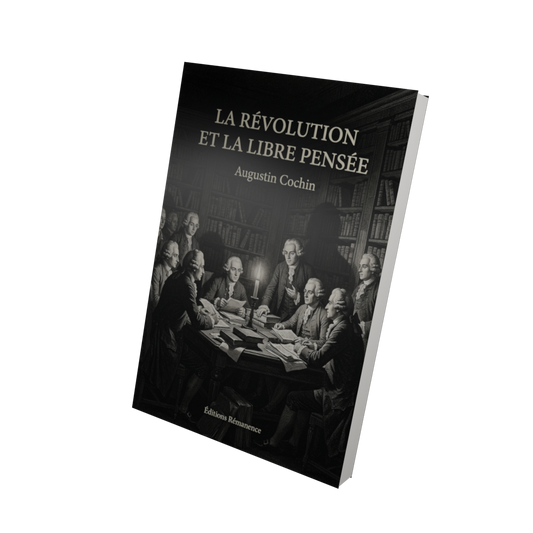 La révolution et la libre pensée - Augustin Cochin (Vue 3D)