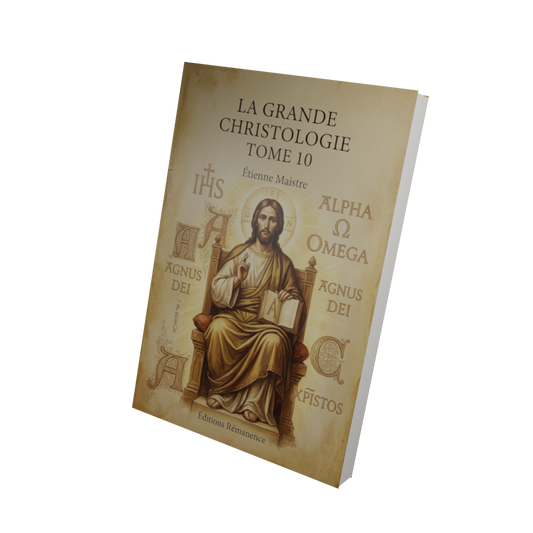 La grande Christologie Tome 10 - Étienne Maistre (Vue 3D)
