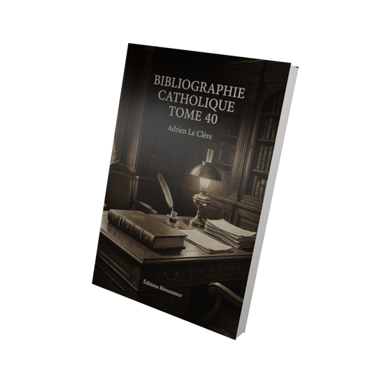 Bibliographie catholique Tome 40 - Adrien Le Clère (Vue 3D)