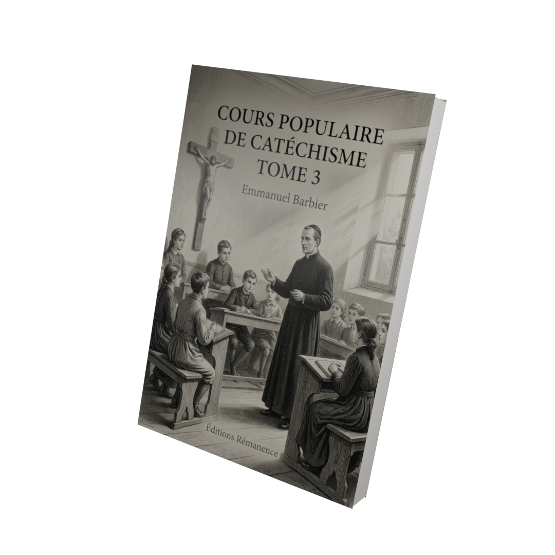 Cours populaire de catéchisme Tome 3 - Emmanuel Barbier (Vue 3D)