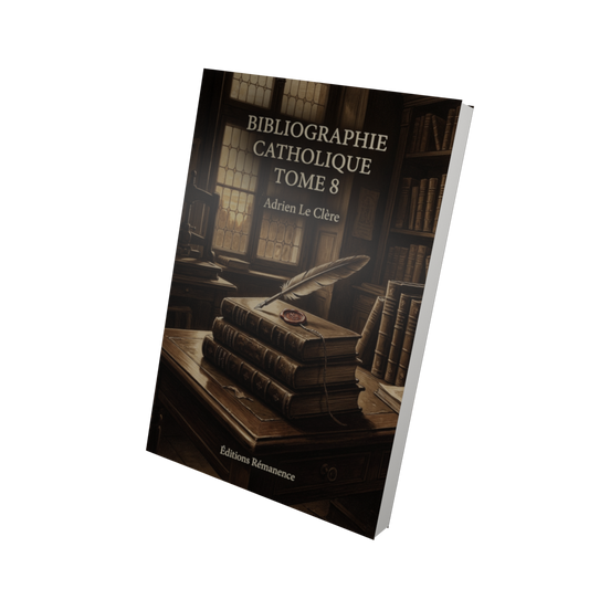 Bibliographie catholique Tome 8 - Adrien Le Clère (Vue 3D)