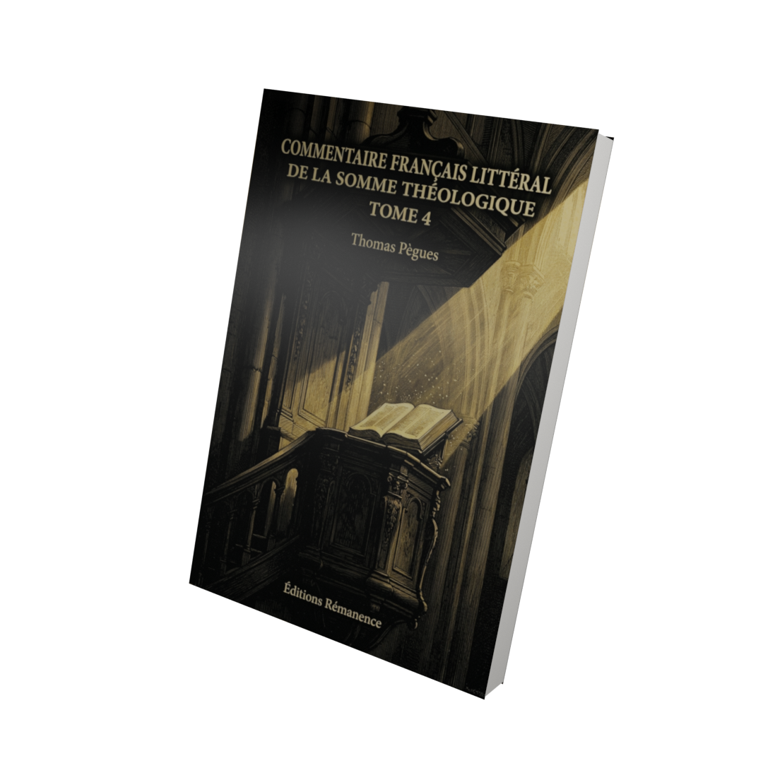 Commentaire français littéral de la Somme théologique Tome 4 - Thomas Pègues (Vue 3D)