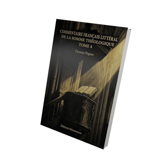 Commentaire français littéral de la Somme théologique Tome 4 - Thomas Pègues (Vue 3D)