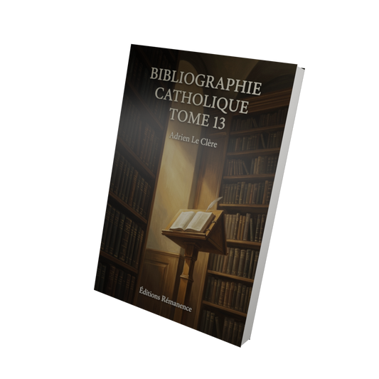 Bibliographie catholique Tome 13 - Adrien Le Clère (Vue 3D)