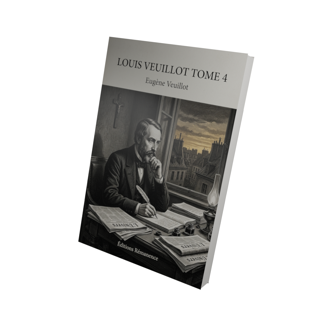 Louis Veuillot Tome 4 - Eugène Veuillot (Vue 3D)