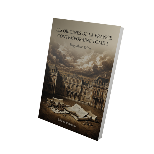Les origines de la France contemporaine Tome 1 - Hippolyte Taine (Vue 3D)
