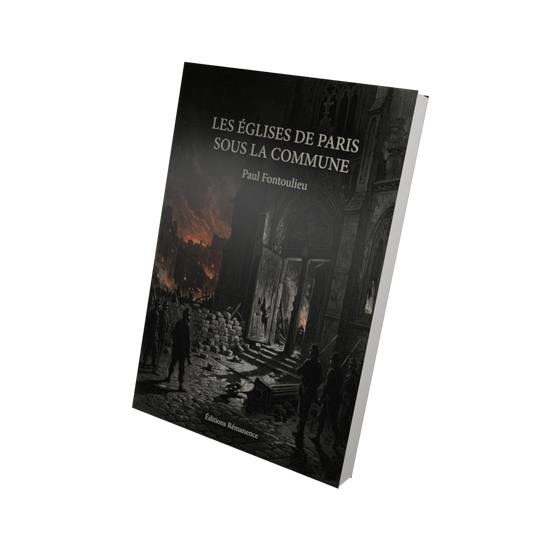 Les églises de Paris sous la Commune - Paul Fontoulieu (Vue 3D)