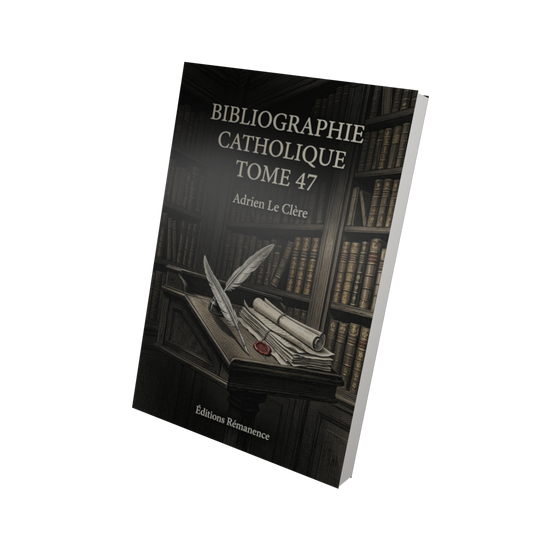 Bibliographie catholique Tome 47 - Adrien Le Clère (Vue 3D)