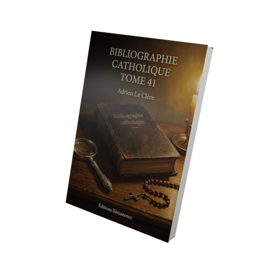 Bibliographie catholique Tome 41 - Adrien Le Clère (Vue 3D)